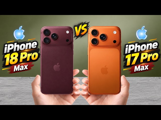 iPhone 18 Pro Max vs iPhone 17 Pro Max – Full Comparison!