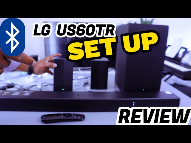 LG  US60TR SETUP  REVIEW | LG US60TR 5.1 Wireless Sound Bar Captivating Sound all Around