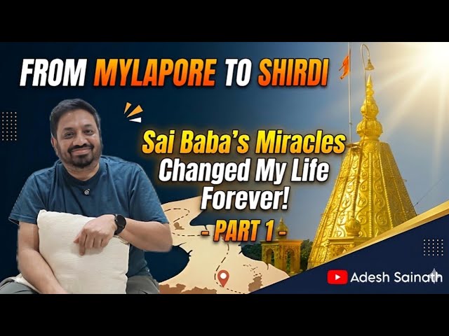 Sai Baba's Miracles Changed My Life Forever | From Mylapore to Shirdi |Real Life Experiences #shirdi