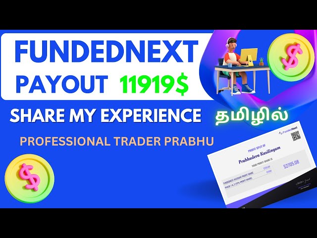 FundedNext Payout: Sharing My Experience in Tamil