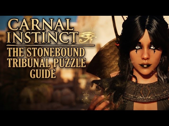 Carnal Instinct UE5 (The Stonebound Tribunal Puzzle Guide) Quest Guide