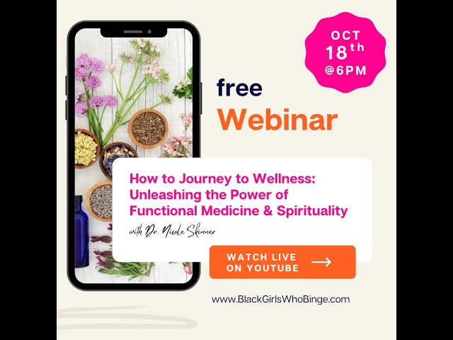 How to Journey to Wellness: Unleashing the Power of Functional Medicine & Spirituality