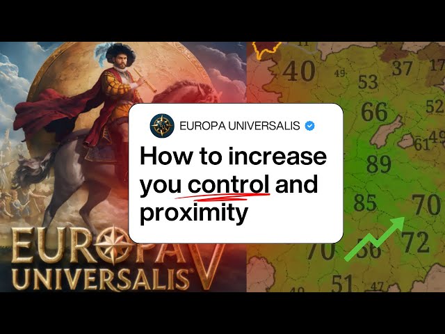 How to increase control and proximity explained in 4 minutes in Europa Universalis 5