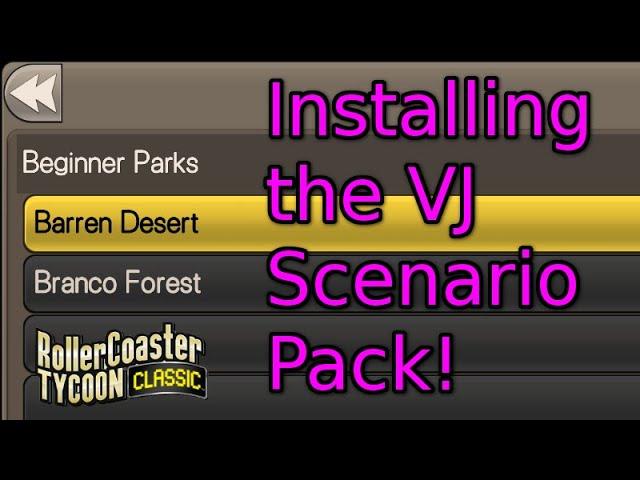 Tutorial - Installing the VJ Scenario Pack | Rollercoaster Tycoon Classic