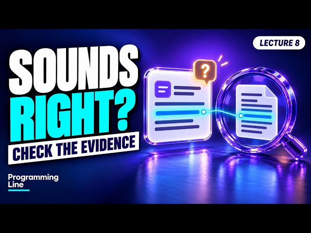 AI Hallucinations Explained: Check Claims Against Evidence | Lesson 8
