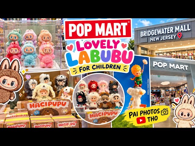 POP MART|LOVELY LABUBU TOYS|BRIDGEWATER MALL|NEW JERSEY|US|TRAVEL VLOG@parvathiakella