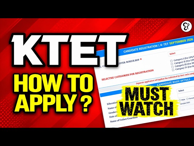 KTET Online Application Step by Step Guide | എങ്ങനെ തെറ്റുകൂടാതെ അപേക്ഷിക്കാം? | HOW TO APPLY K TET?
