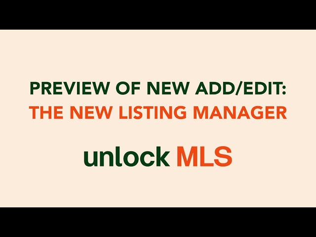 MLS Quick Tip | Preview of New Add/Edit: The New Listing Manager