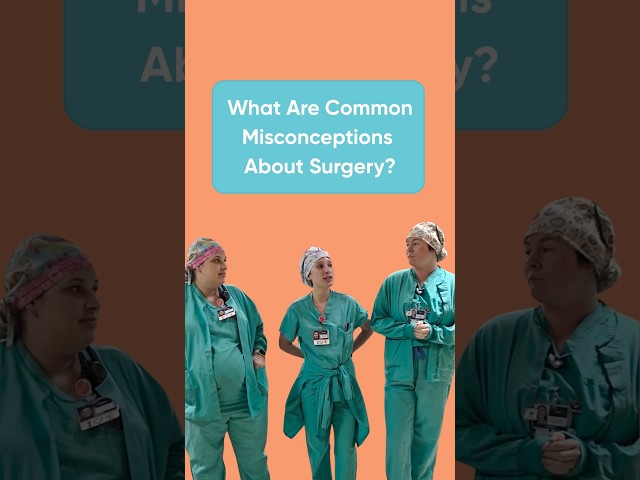 Common Misconceptions People Have About the Surgery
