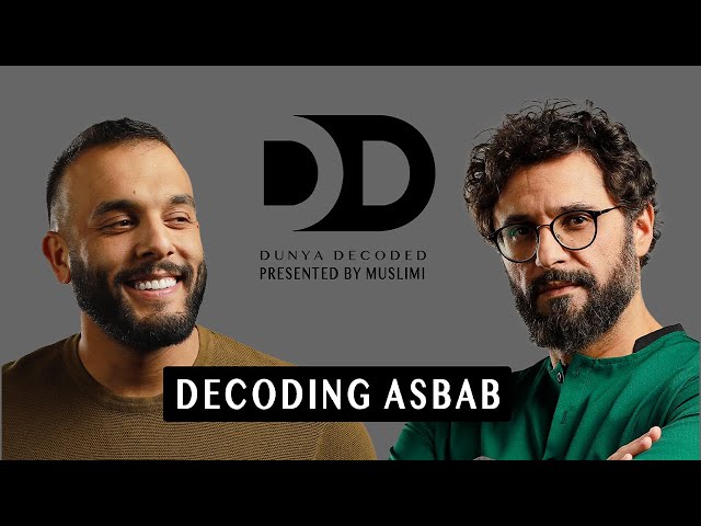 Decoding Asbab Ep.2 with Deya Elayyan & Ousama Alshurafa in Dunya Decoded