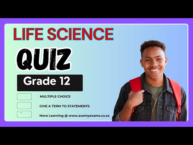 Past Exam Paper Revision LIFE SCIENCE GRADE 12 Quiz 1