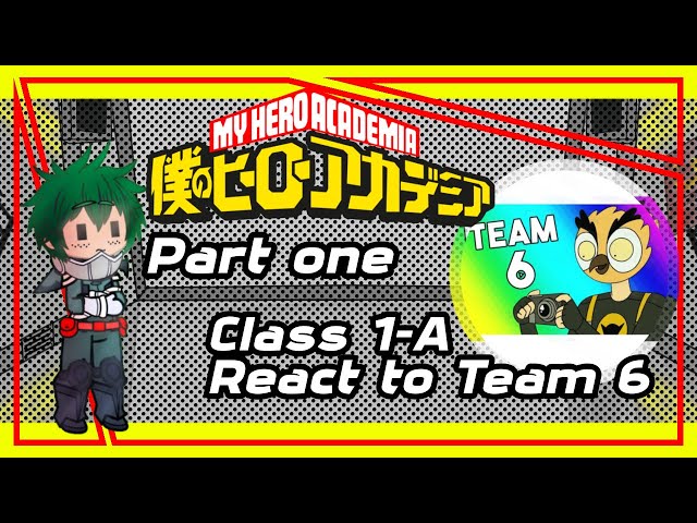 mha react to Team 6 reaction