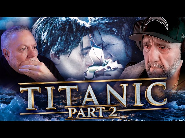 TITANIC (1997) PART 2 | FIRST TIME WATCHING | MOVIE REACTION