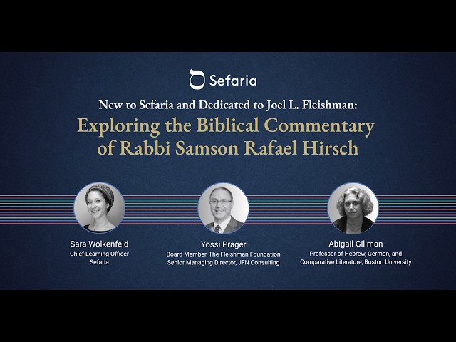 Exploring the Biblical Commentary of Rabbi Samson Rafael Hirsch