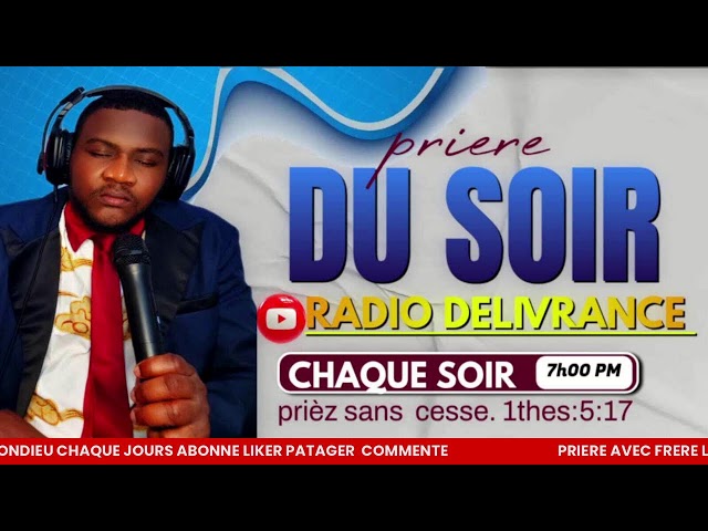 PRIERE DU SOIR MARDI 10\06\2026 AVEC FRERE LUXON JOSEPH
