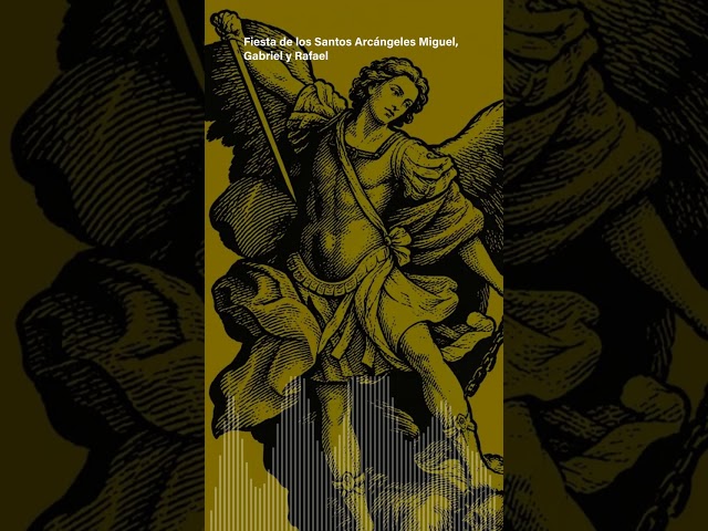 Feast of the Holy Archangels Michael, Gabriel, and Raphael