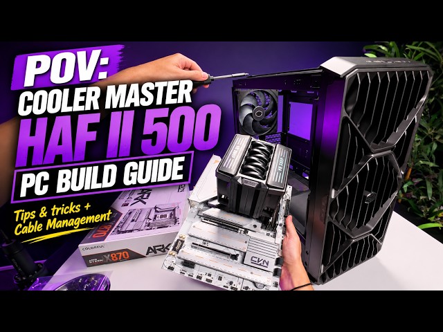 POV: Cooler Master HAF II 500 PC Build Guide | Tips & tricks + Cable Management [Ph]