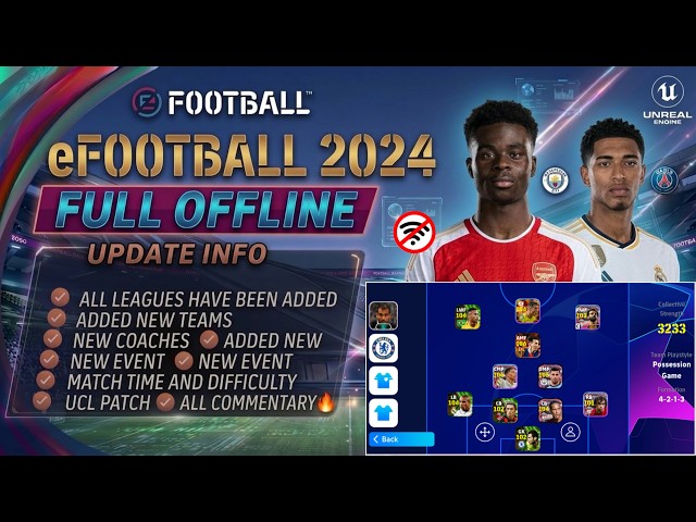 eFOOTBALL 2024 MOBILE OFFLINE UCL PATCH UPDATE ALL LEAGUES NEW TEAMS AND PLAYERS ALL COMMENTARY