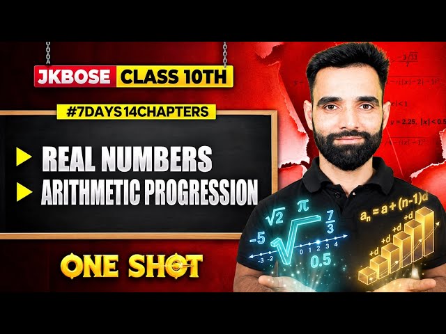 JKBOSE Class 10th Maths | Real Numbers and Arithmetic Progression | One Shot 🔥 | Tahir Sir