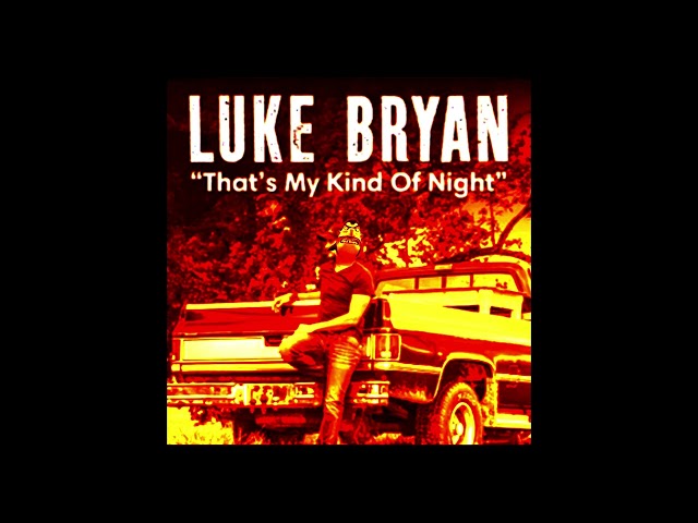 Luke Bryan - That's My Kind of Night (MEGA BASS BOOSTED!!)