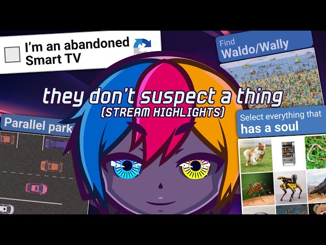 totally not [PART 1 - I’m Not a Robot] #VTuber #ENVTuber
