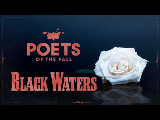 Poets of the Fall - Black Waters (Official Video)