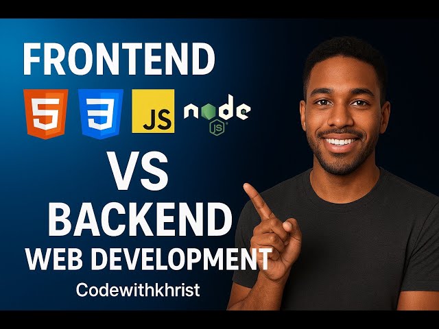 Class 3: Frontend vs Backend Web Development | What’s the Difference & What Is Full Stack?
