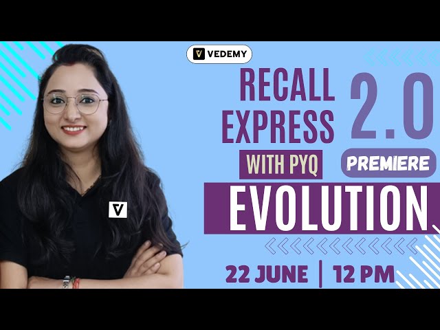 RECALL EXPRESS 2.0 | Evolution | Unit 11 | With PYQs | Superfast Recalling | Jyoti Kumari |