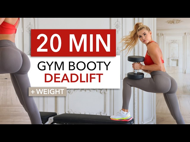 20 MIN RDL BOOTY - DEADLIFT VARIATIONS, Gym Style I Weight + Bench