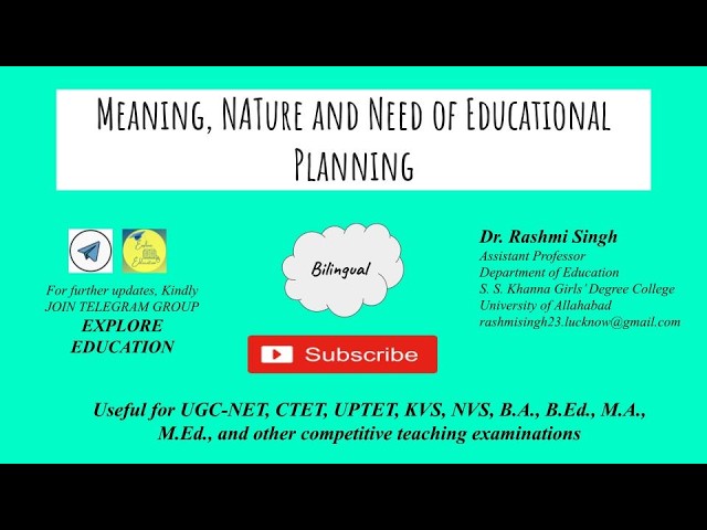 Educational Planning (Meaning, Nature and Need)