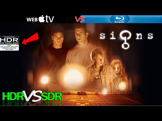 Signs 2002 4K UHD HDR WEB vs 1080p BluRay SDR 100nits #TRUE_DIFFERENCE #WATCH_IN_HDR