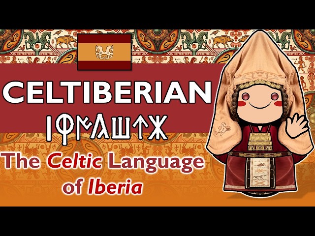Before Spanish: The Mysterious Celtic Language of Iberia (Celtiberian)