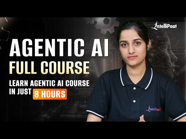 Agentic AI Full Course 2026 | Complete AI Agents Tutorial for Beginners | Intellipaat
