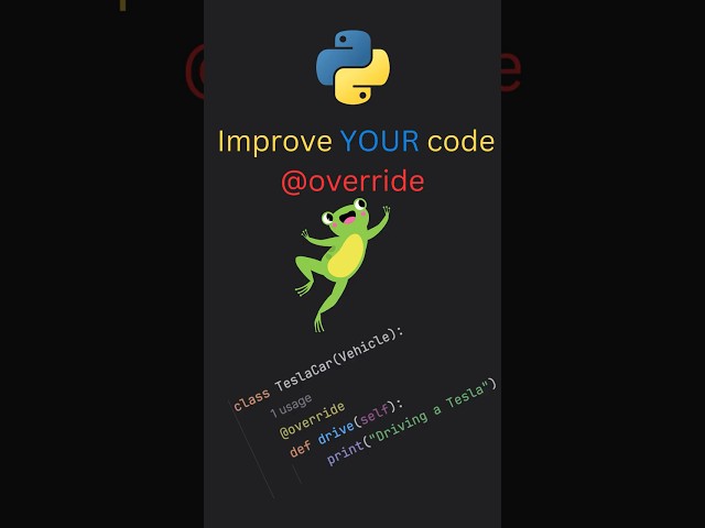 Python Override: Make Your Code *Better!*