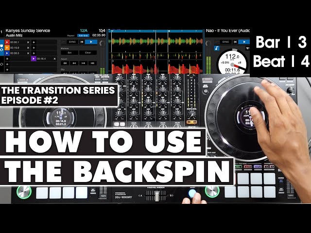 How To Use the BACKSPIN to Flawlessly Transition Between Tracks (Episode 2)
