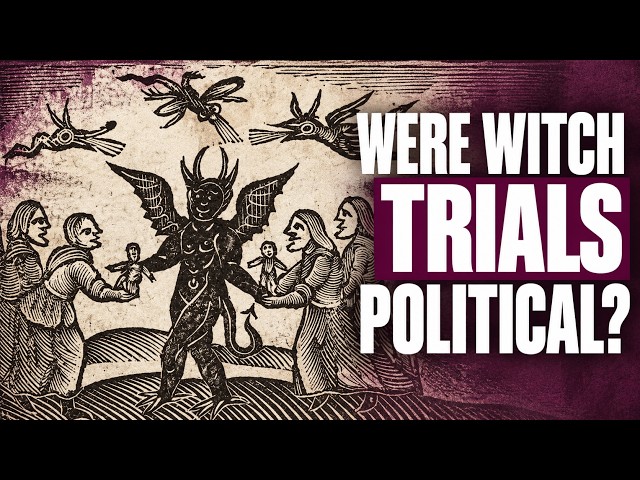 Were the Early Witch Trials Politically Motivated?