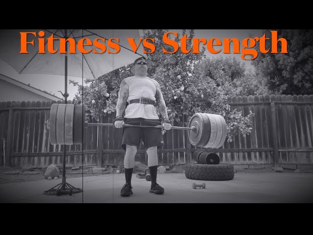 Fitness vs Strength: Both Play a Part!