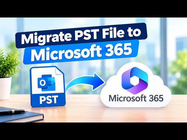 Export Archive PST Files to Office 365 Online (Stellar Migrator for Outlook)