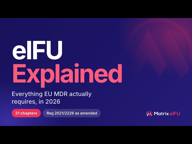 eIFU Explained: The Complete Guide to Electronic Instructions for Use for Medical Devices (2026)