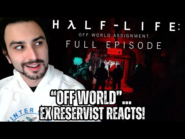 Ex Reservist Reacts to Half-Life: Off World Assignment (EP 1)