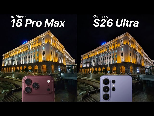 iPhone 18 Pro Max VS Samsung Galaxy S26 Ultra Camera Test Comparison
