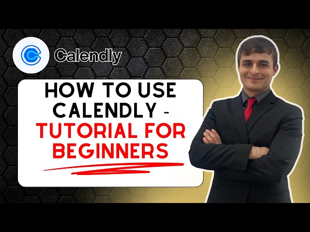 How to Use Calendly - Tutorial for Beginners