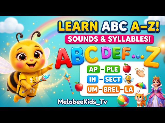 🐝🔤 **LEARN THE ALPHABET A–Z WITH MELOBEE! | ABC LEARNING FOR KIDS**