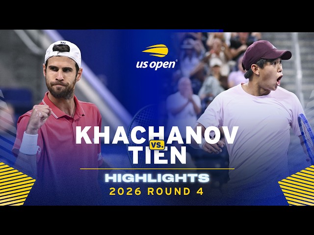Karen Khachanov vs. Learner Tien Highlights | 2026 US Open Round 4