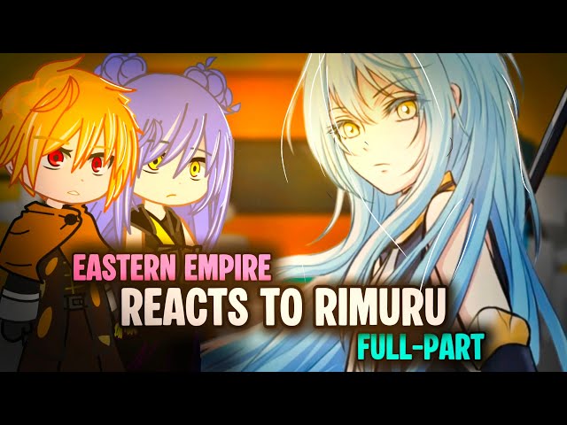Eastern Empire React to Rimuru Tempest || Rimuru React || Full Part 
