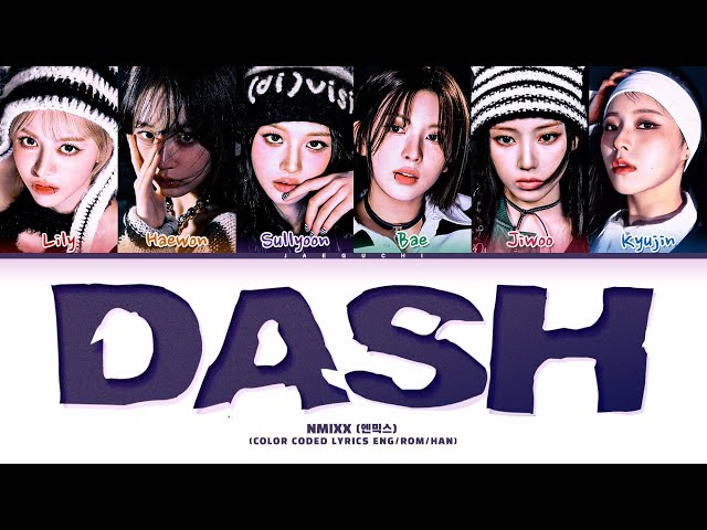 NMIXX (엔믹스) 'DASH' Lyrics (Color Coded Lyrics)