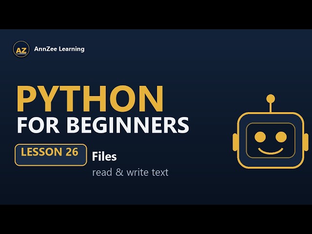 Python for Beginners #26 | Reading & Writing Files