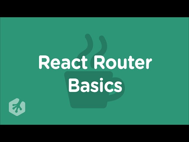 Learn React Router Basics at Treehouse