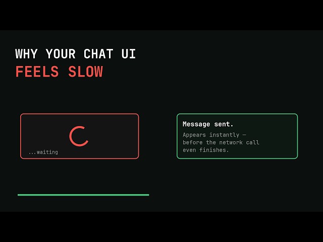 The One-Field Trick That Makes Chat UIs Feel Instant