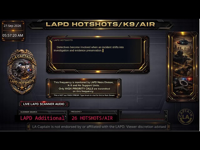 *LIVE* LAPD HOTSHOTS - LA Police Scanner High Priority Calls - LA Captain - 26-Sep-2026